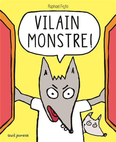 Product Image: Vilain monstre !