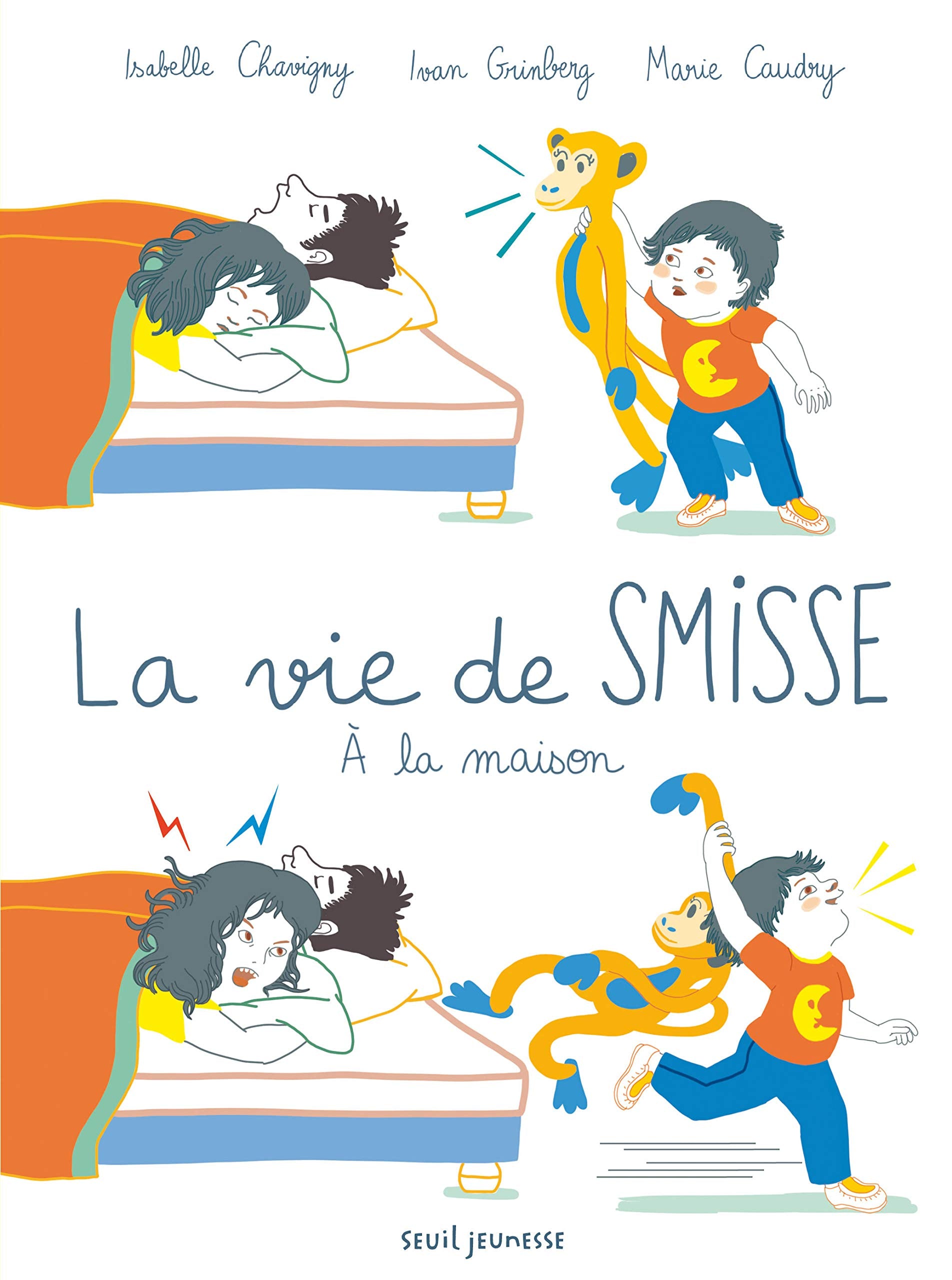 La Vie de Smisse: À la maison Children's books