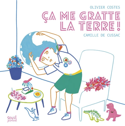 Product Image: Ca me gratte la Terre !