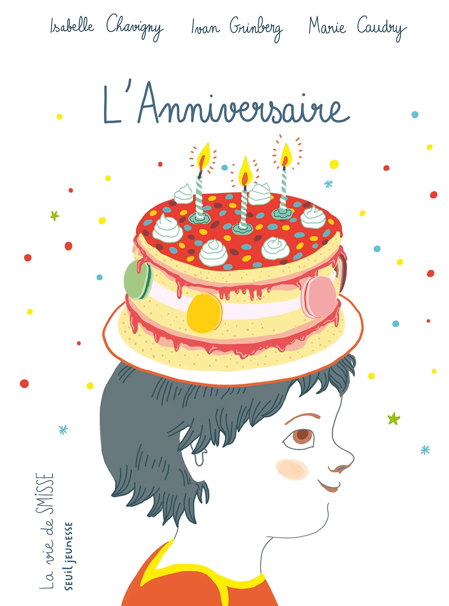 L'Anniversaire: La vie de Smisse Children's books