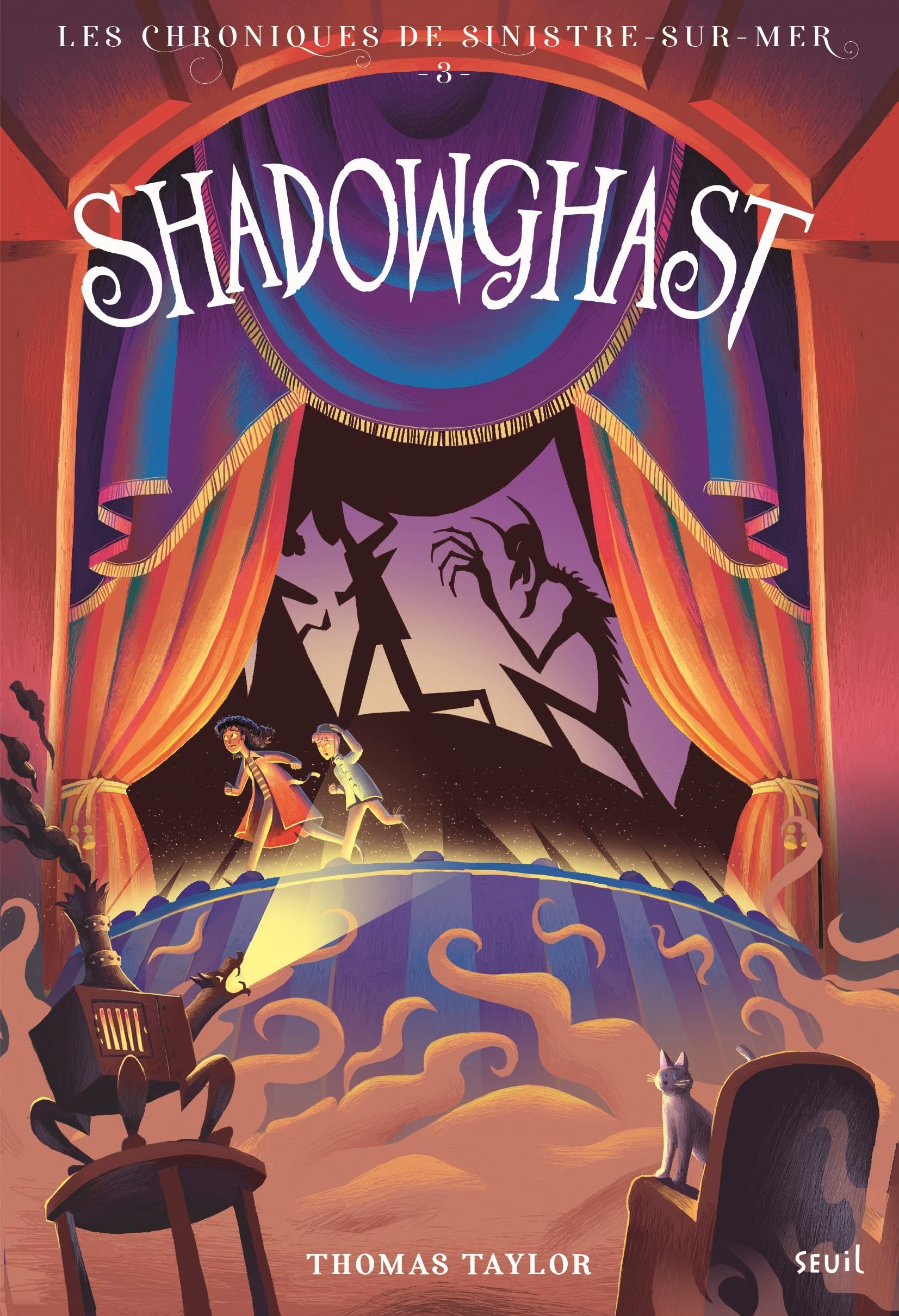 Shadowghast: Les Chroniques de Sinistre-sur-Mer, tome 3 book