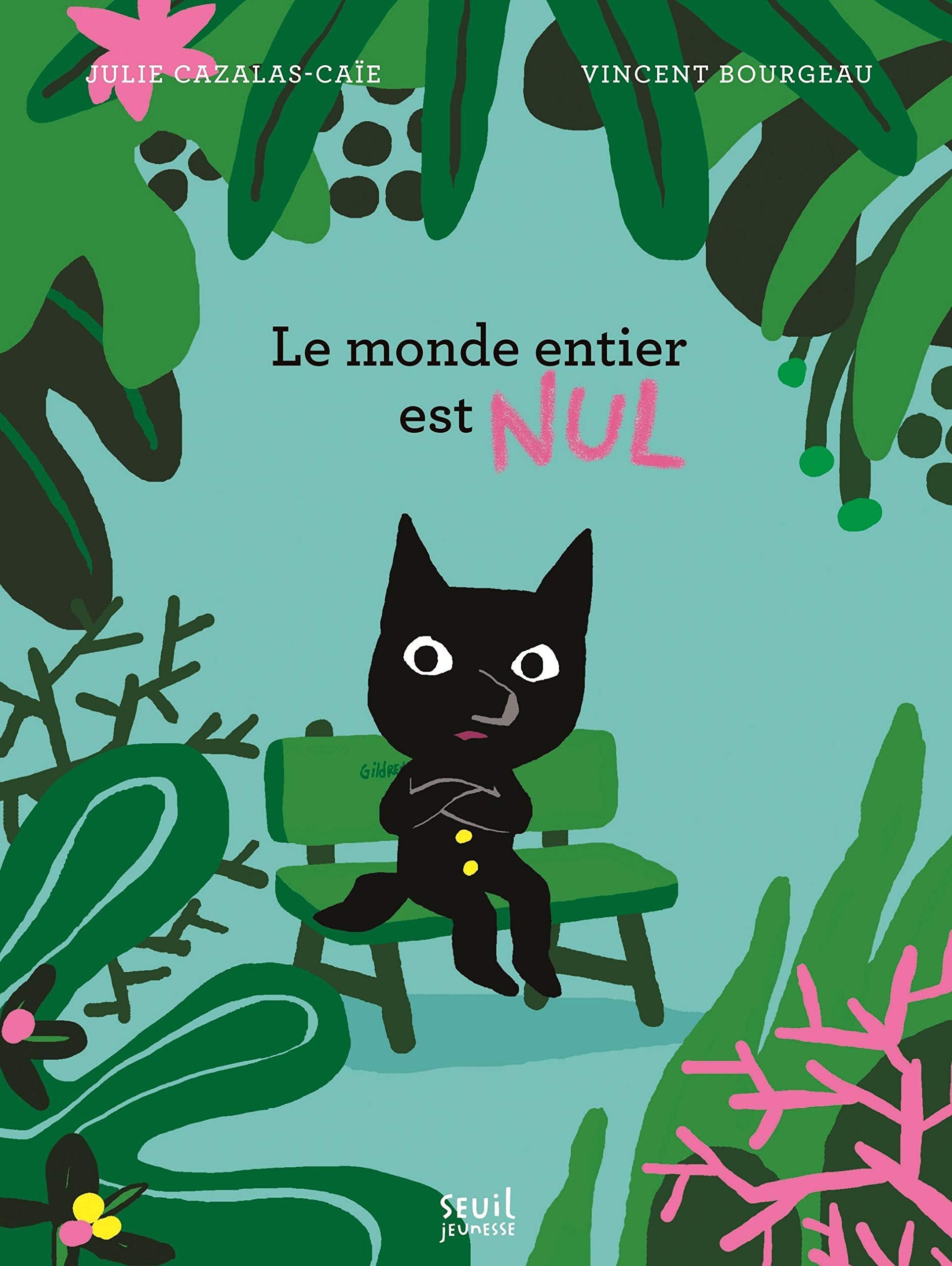 Le Monde entier est nul ! book