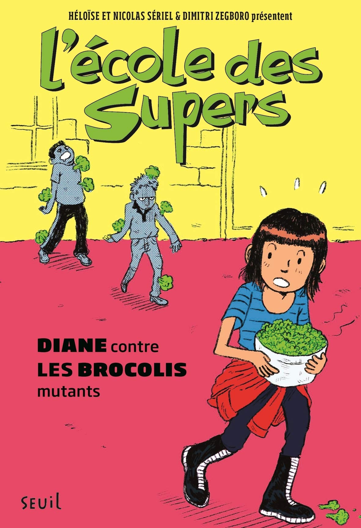 L'École des Supers, tome 2: Diane contre les Brocolis mutants book