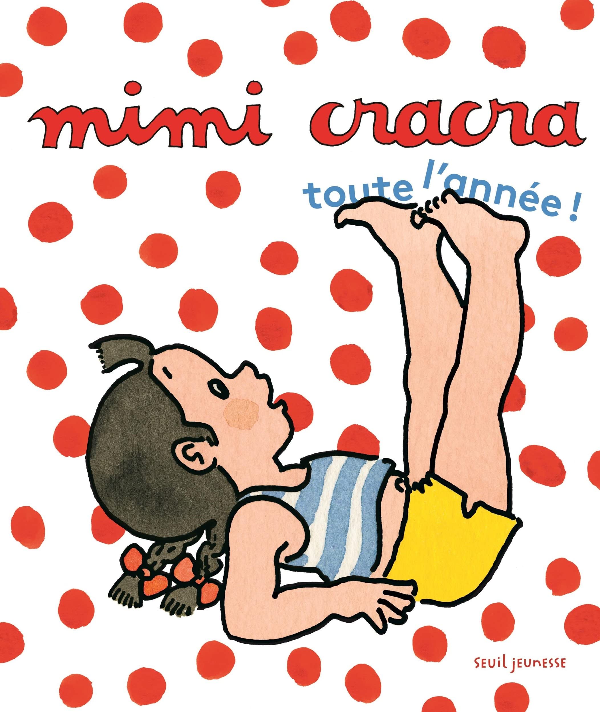 Mimi Cracra: Toute l'année Children's books