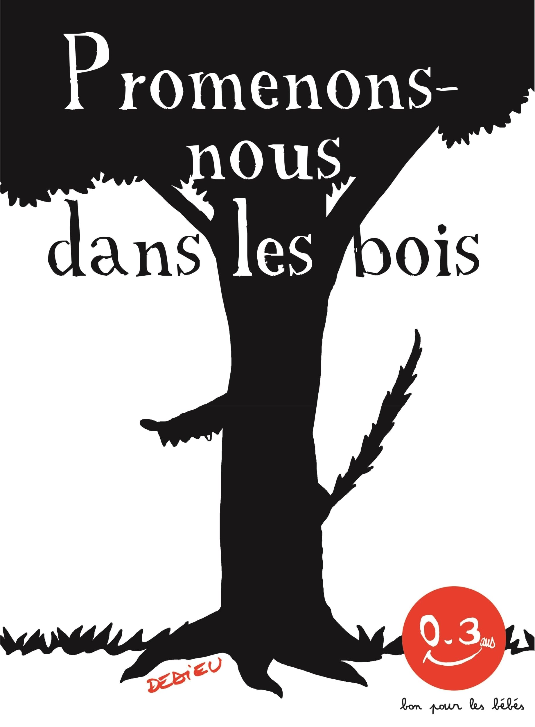 Promenons-nous dans les bois: Bon pour les bébés book