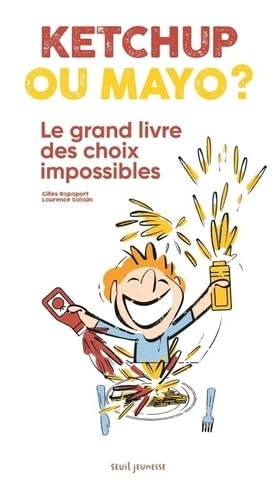 Ketchup ou mayo: Le grand livre des choix impossibles Children's books