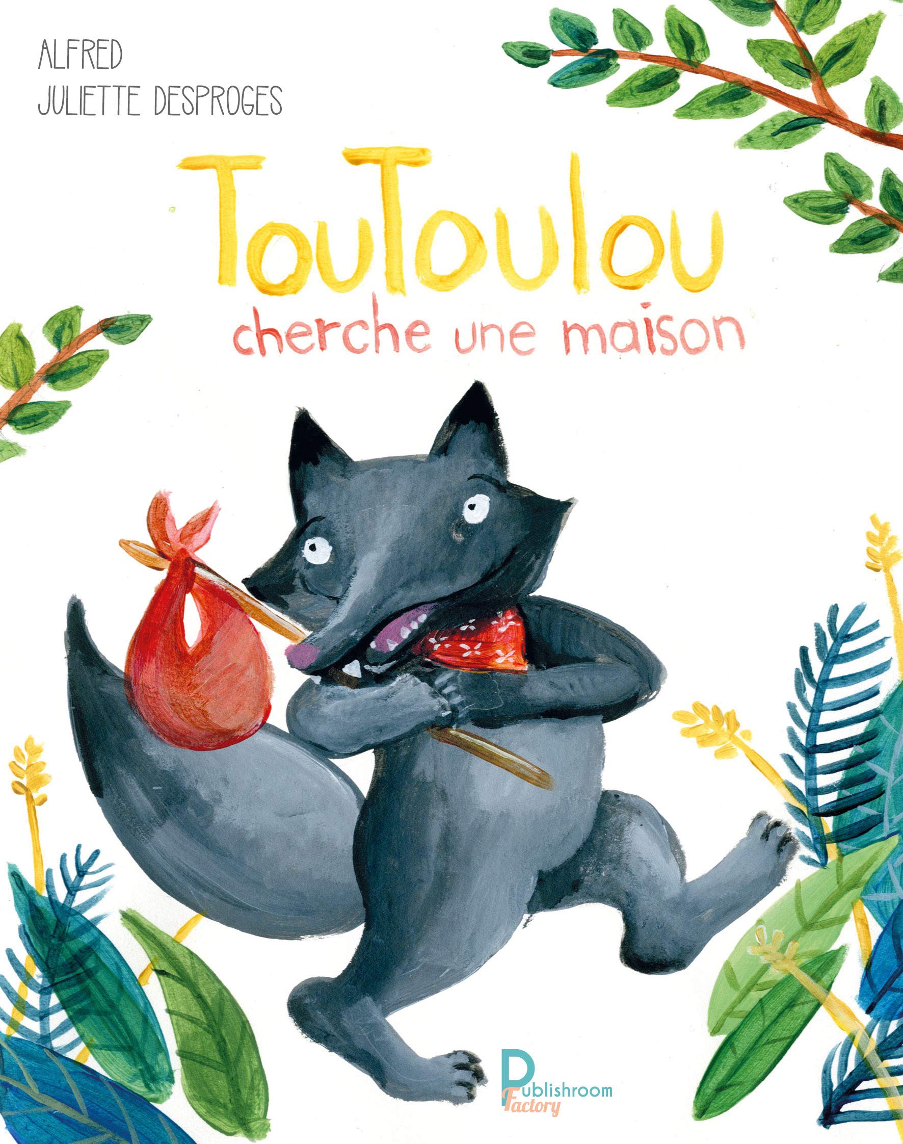 TOUTOULOU CHERCHE UNE MAISON Children's books