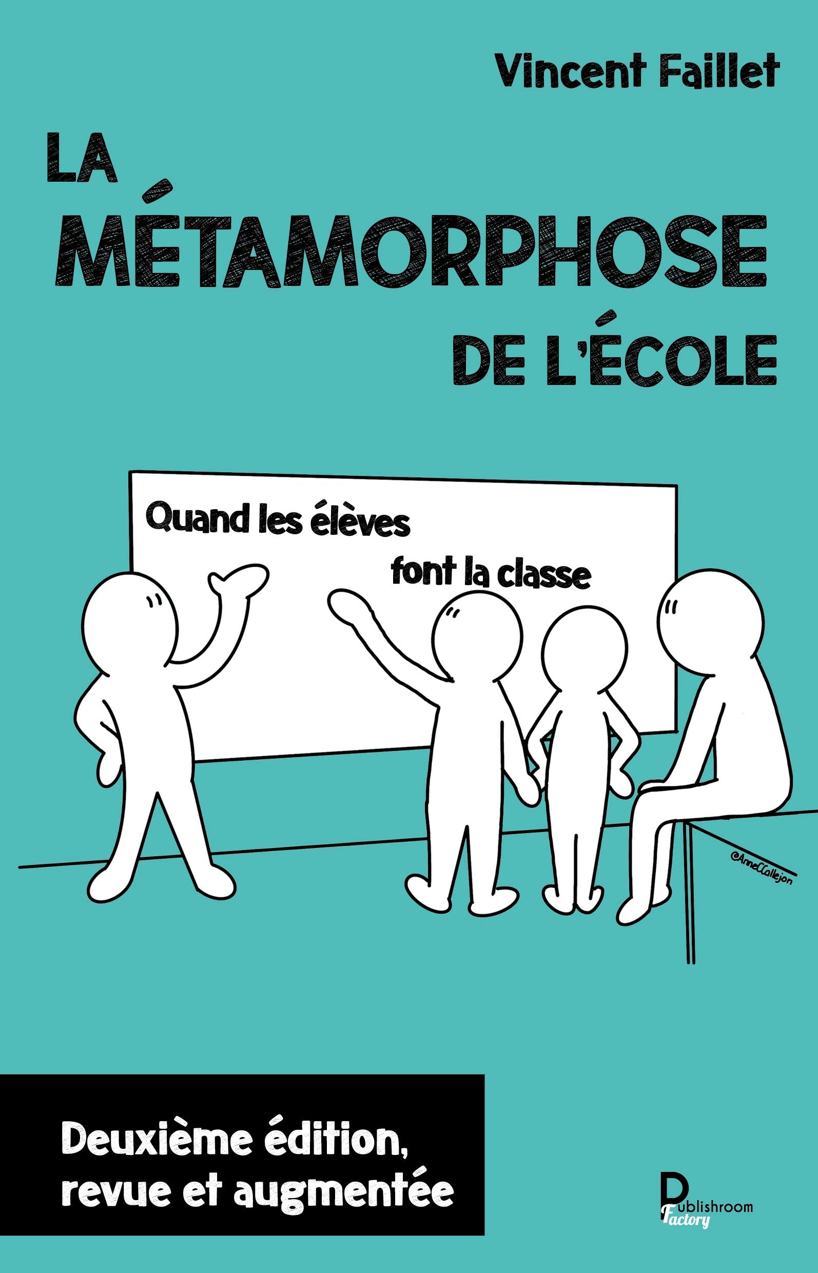 La métamorphose de l'école: Quand les élèves font la classe book