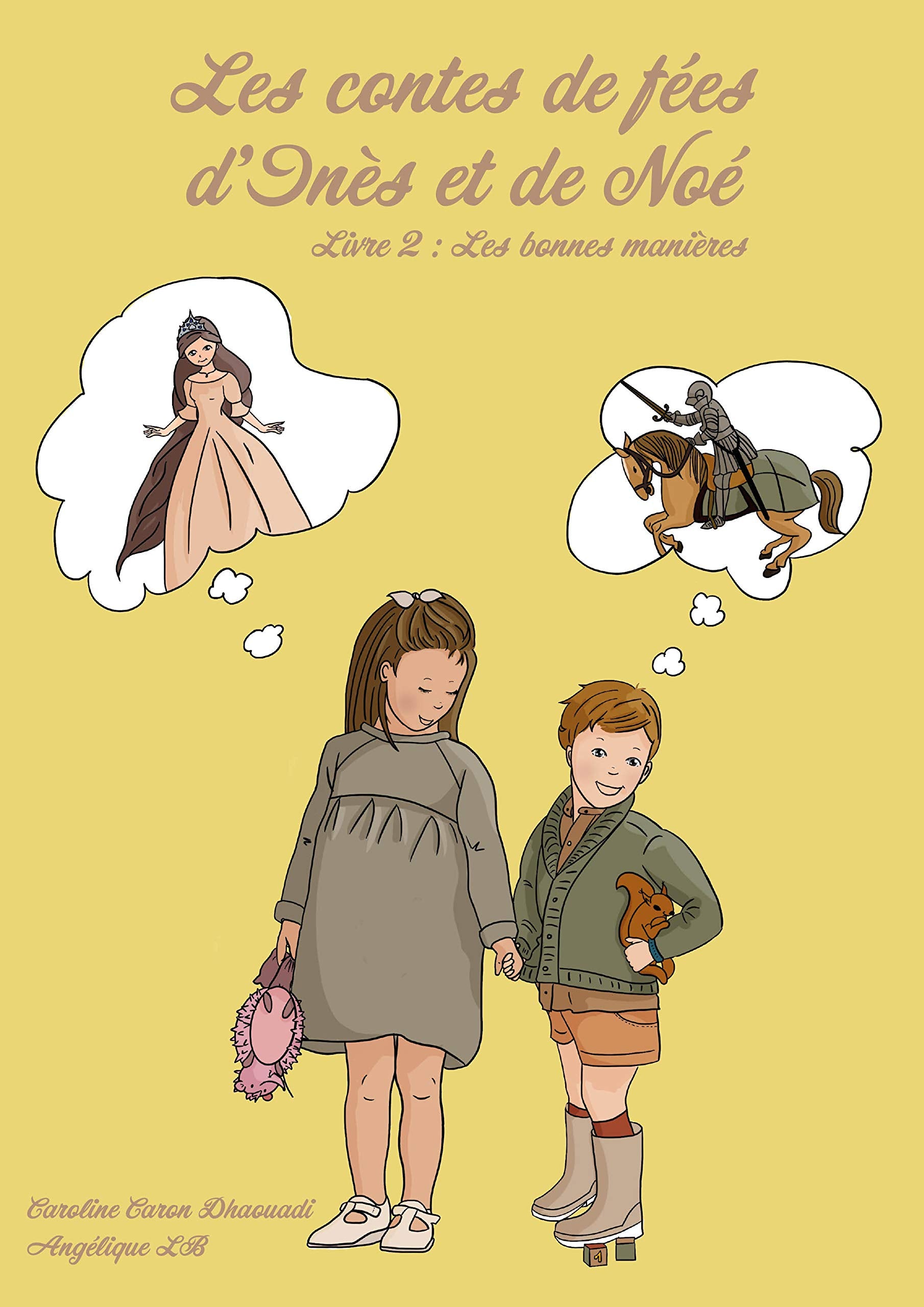 Les contes de fées d'Inès et de Noé: Tome 2, Les bonnes manières book