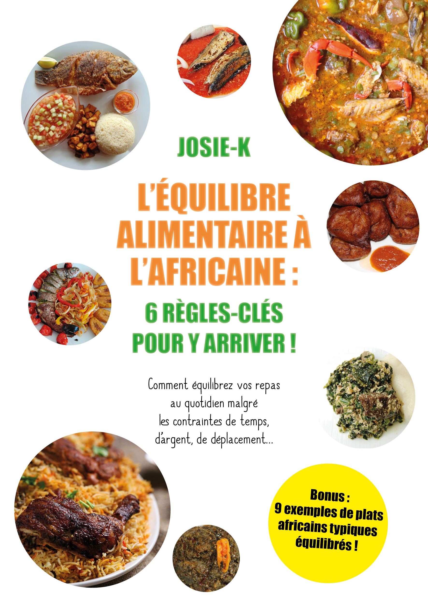 Equilibre alimentaire à l'Africaine: 6 règles-clefs pour y arriver ! Books