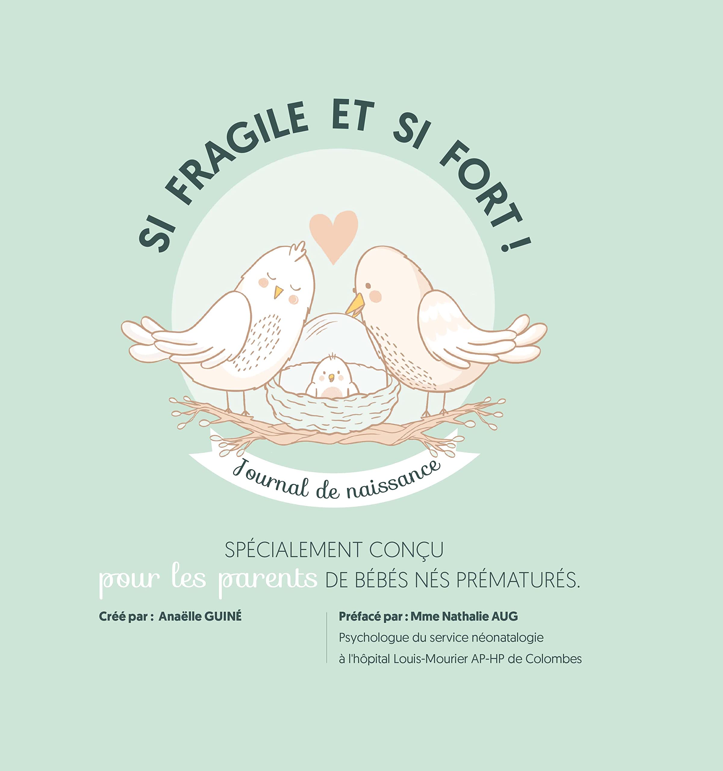 Si fragile et si fort !: Journal de naissance book