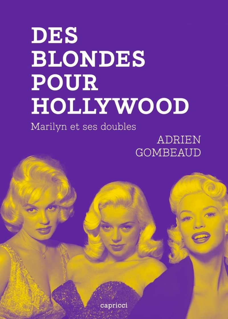 Des blondes pour Hollywood: Marilyn et ses doubles book
