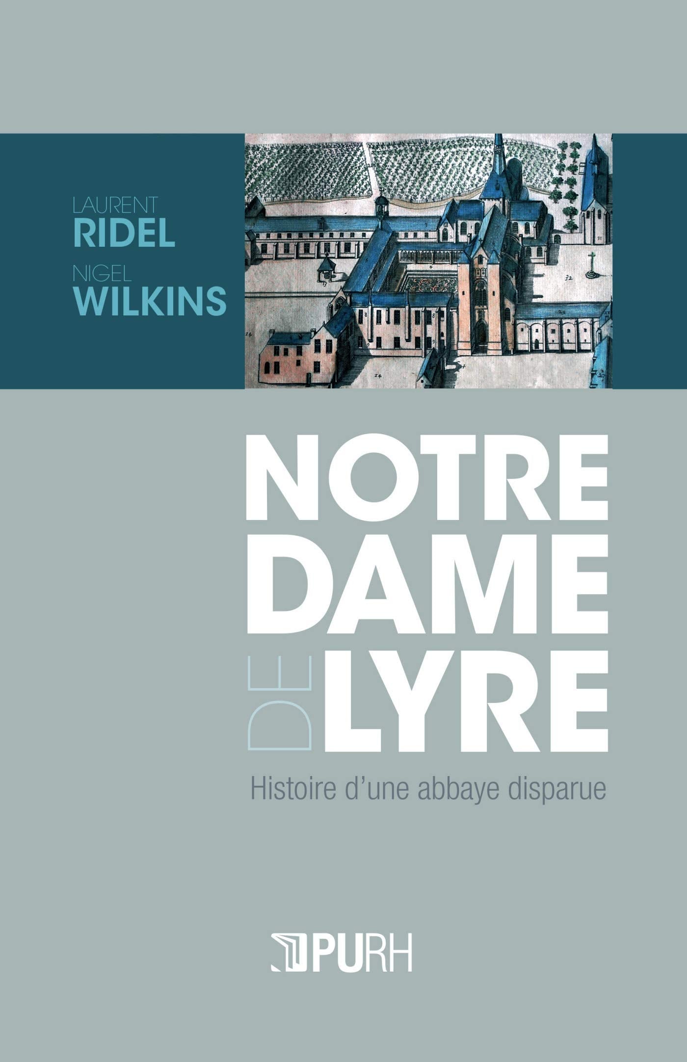 Notre-Dame de Lyre : Histoire d'une abbaye disparue book