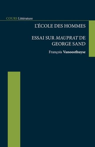 L'école des hommes: Essai sur Mauprat de George Sand book