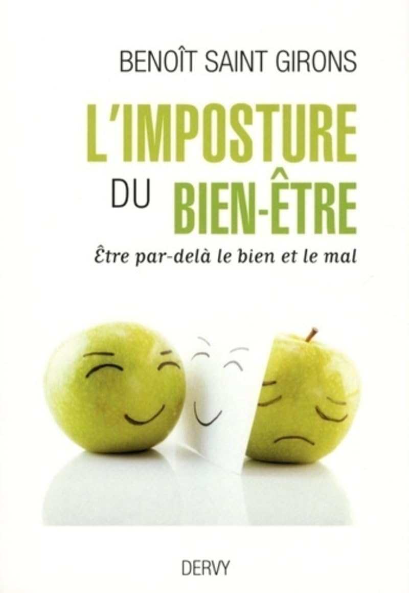 L'imposture du bien-ê¿tre: Etre, par-delà le bien et le mal Books