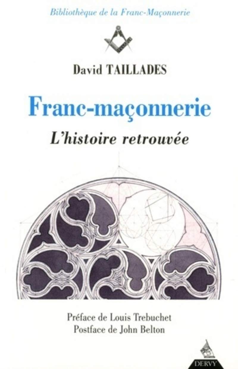 Franc-maçonnerie, L'histoire retrouvée Religion & Esotericism