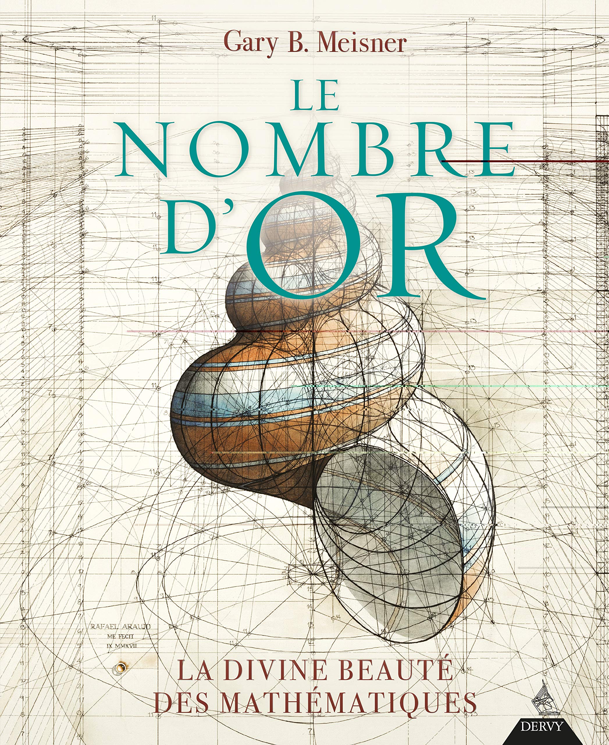 Le nombre d'or: La divine beauté des mathématiques Essays & Short Stories