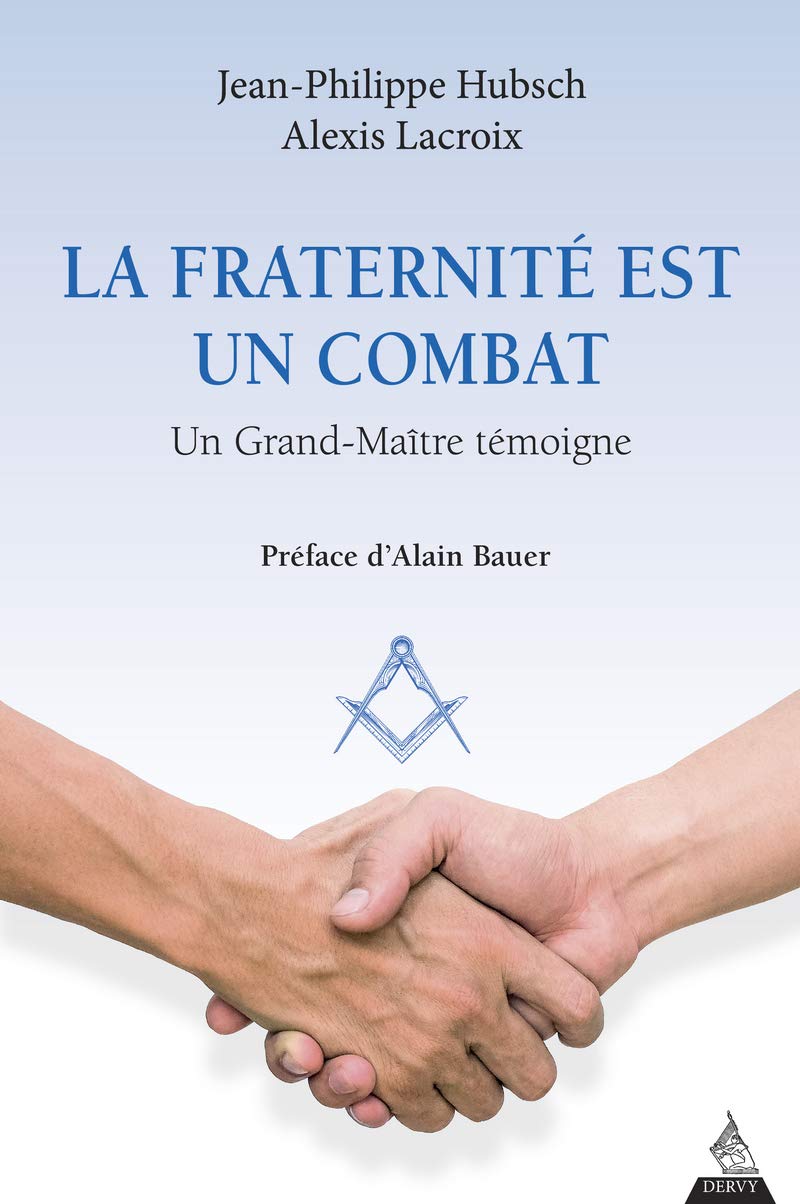 La fraternité est un combat - Un Grand-Maître témoigne book