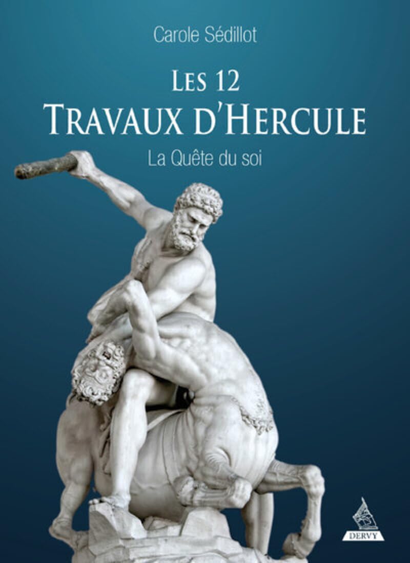 Les douze travaux d'Hercule - La quête du soi Religion & Esotericism