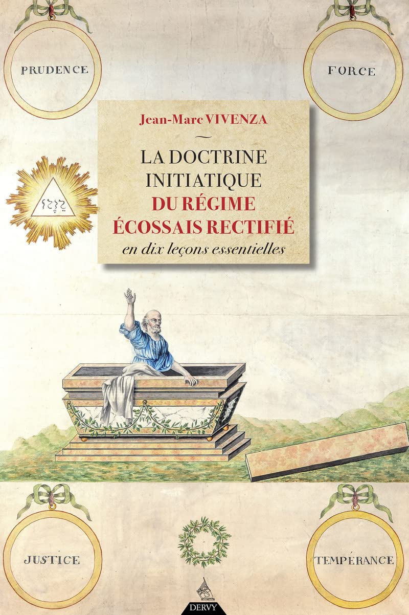 La doctrine initiatique du Régime Ecossais Rectifié en dix leçons essentielles book