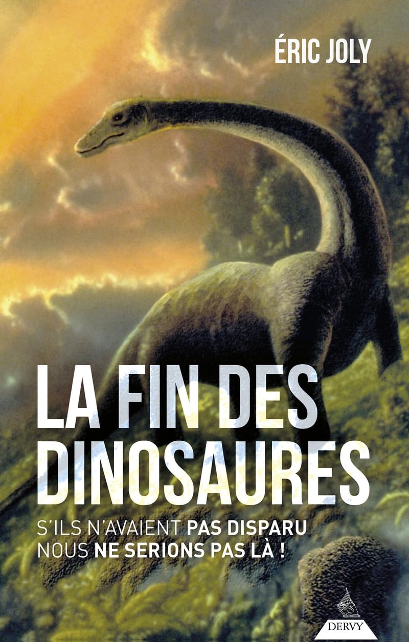 La fin des dinosaures - S'ils n'avaient pas disparu nous ne serions pas là ! book