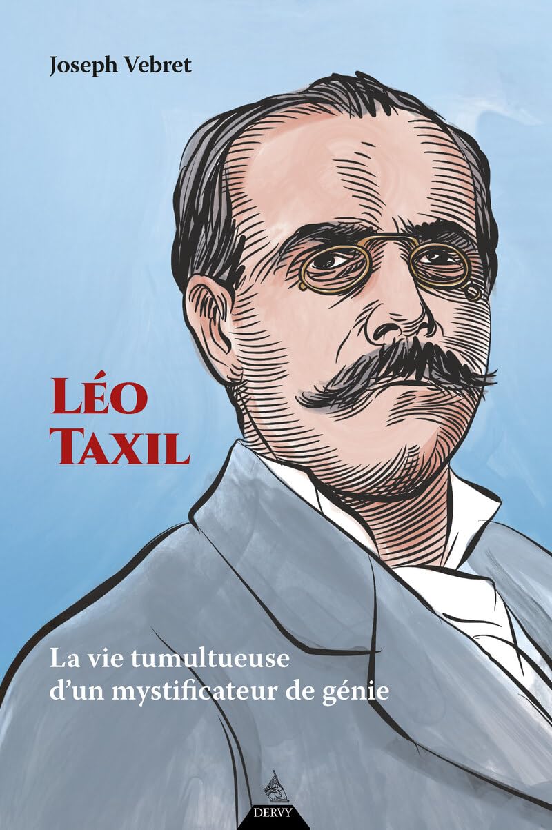 Léo Taxil - La vie tumultueuse d'un imposteur de génie book