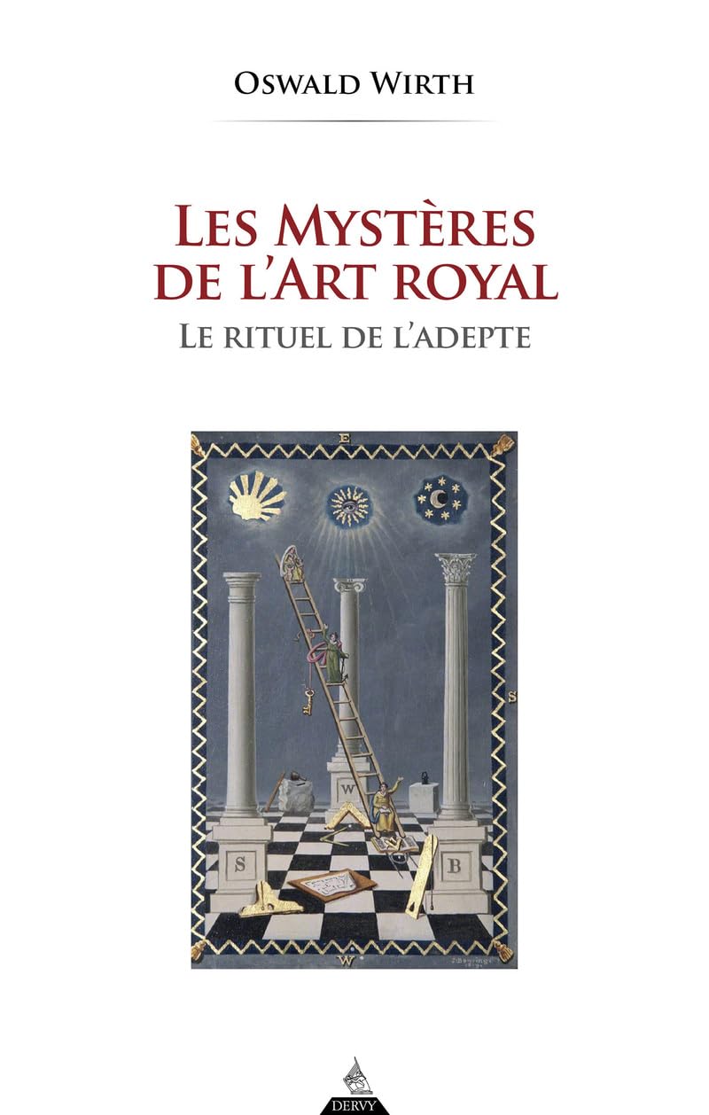 Les Mystères de l'Art Royal - Rituel de l'adepte book