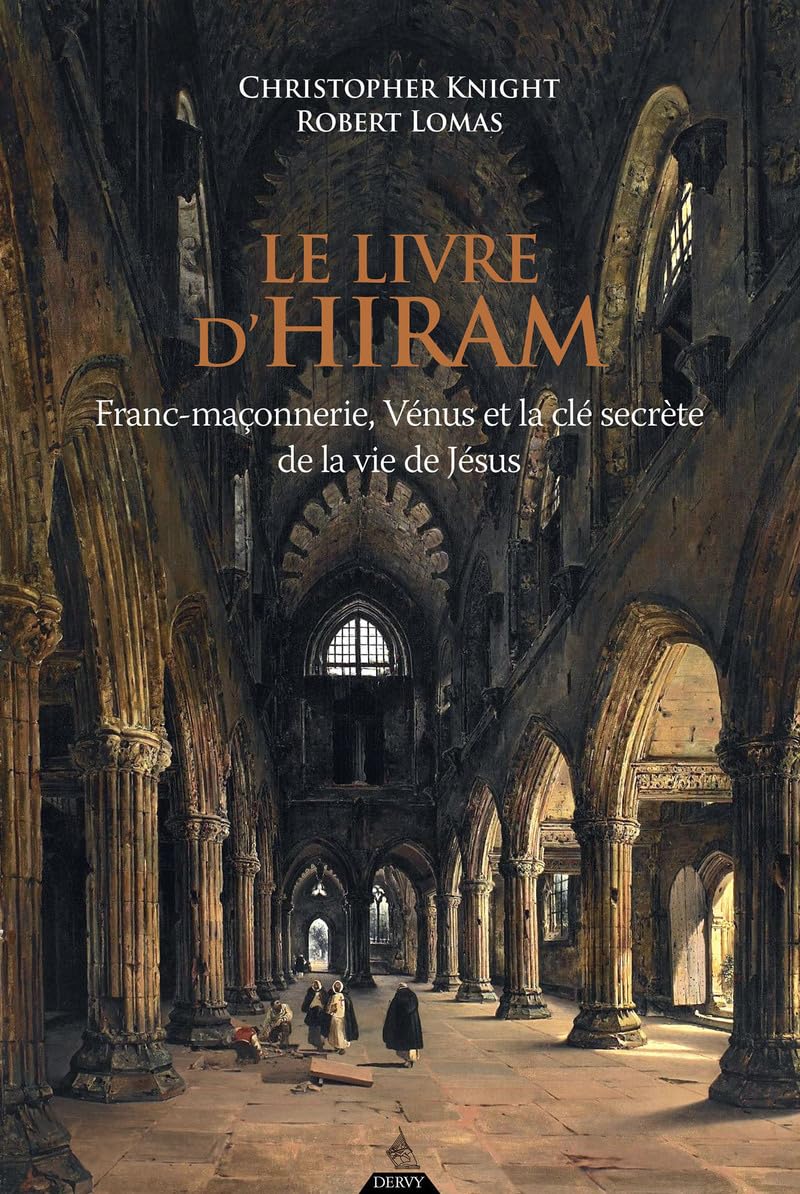 Le livre d'Hiram - Franc-maçonnerie, Vénus et la clé secrète de la vie de Jésus book