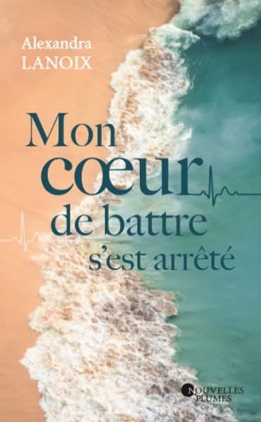 Mon coeur de battre s'est arrêté book