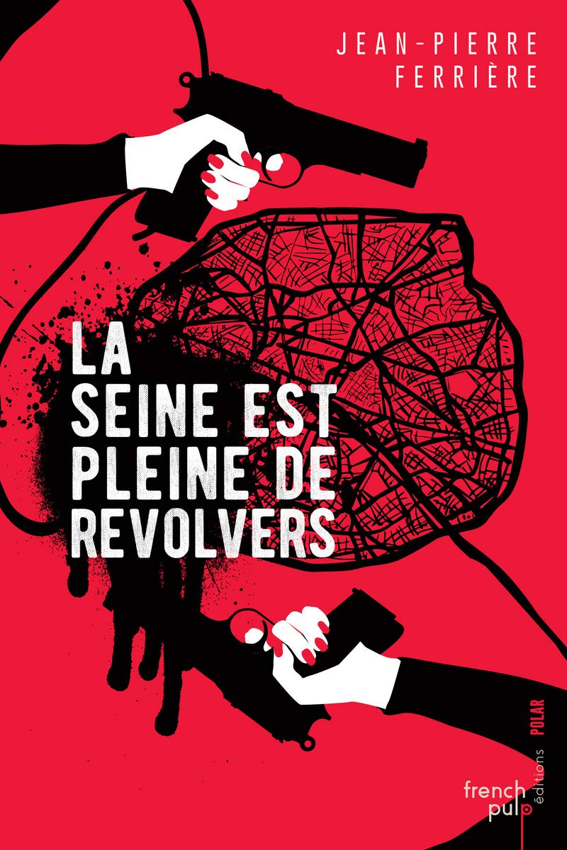 La Seine est pleine de revolvers Books