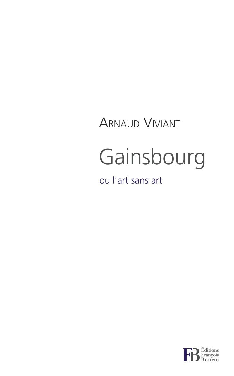 Gainsbourg, ou l'art sans art Social Sciences