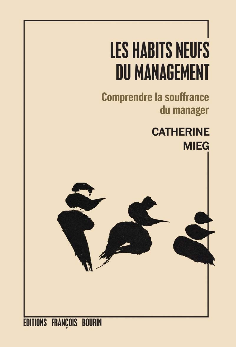 Les habits neufs du management: Comprendre la souffrance du manager Social Sciences