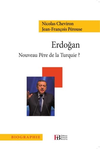Erdogan: Nouveau père de la Turquie ? Books