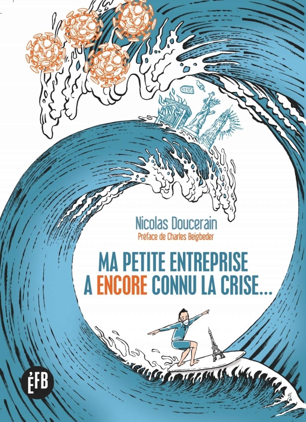 Ma petite entreprise a (encore) connu la crise... book