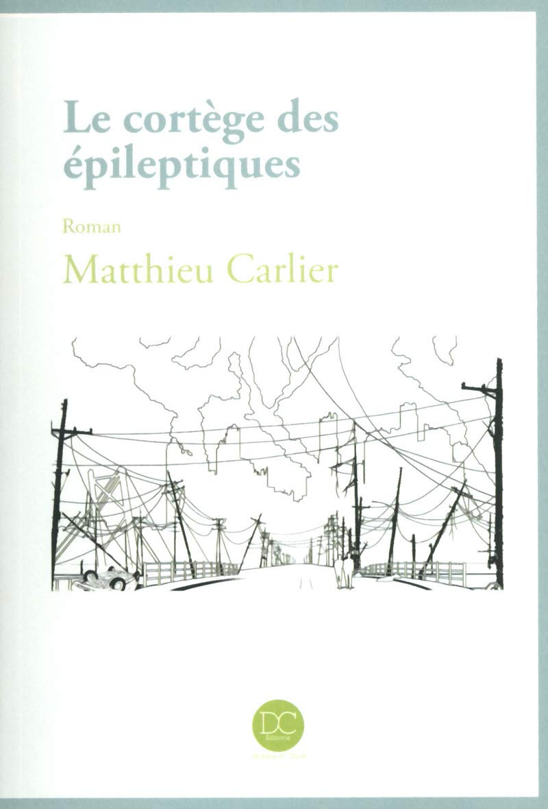 Le cortège des épileptiques - roman Contemporary literature