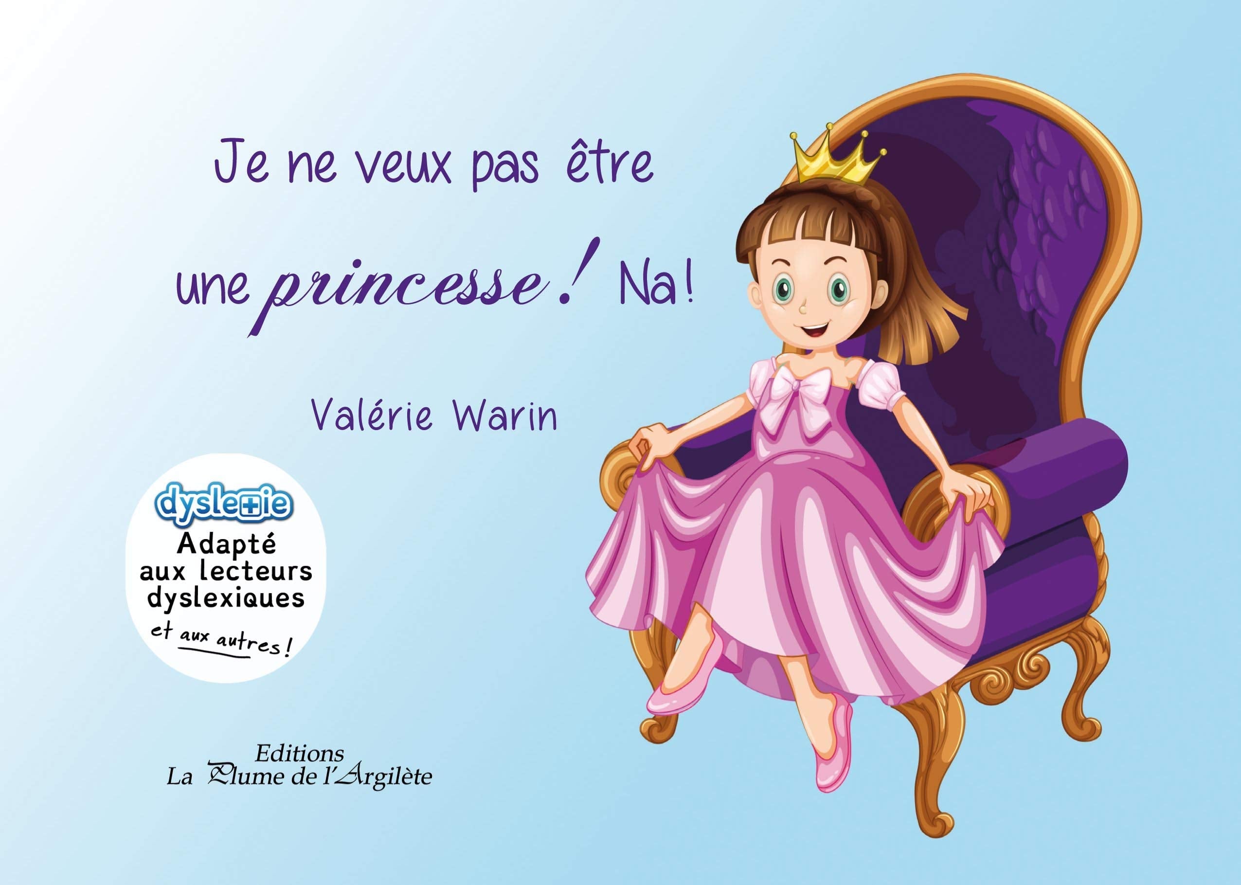 Je ne veux pas être une princesse ! Na ! Children's books