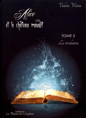Alice et le château maudit - Tome 3 book