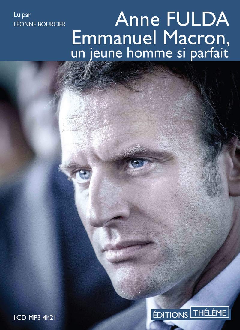 Emmanuel Macron, un jeune homme si parfait cd