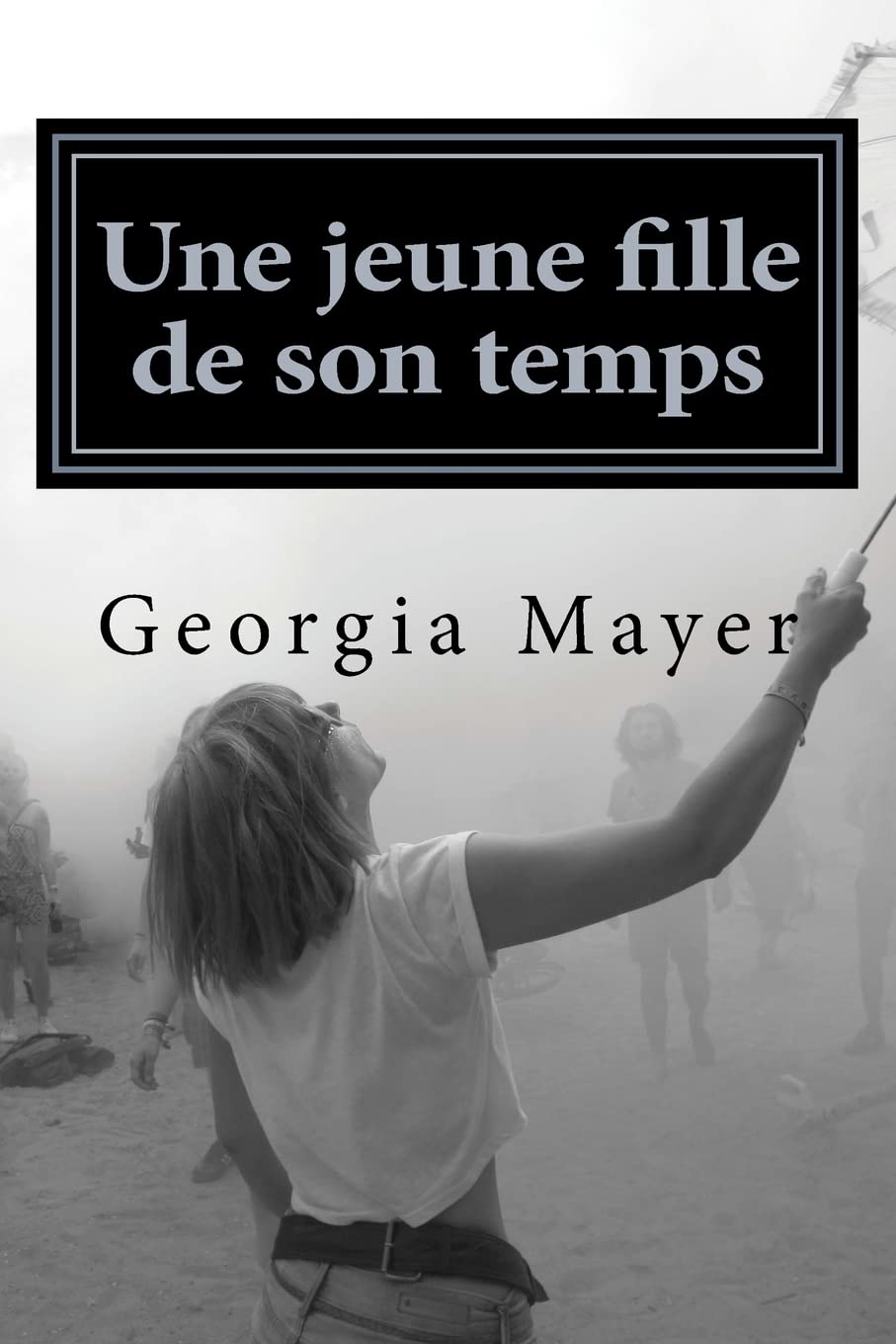 Une jeune fille de son temps: Roman Contemporary literature
