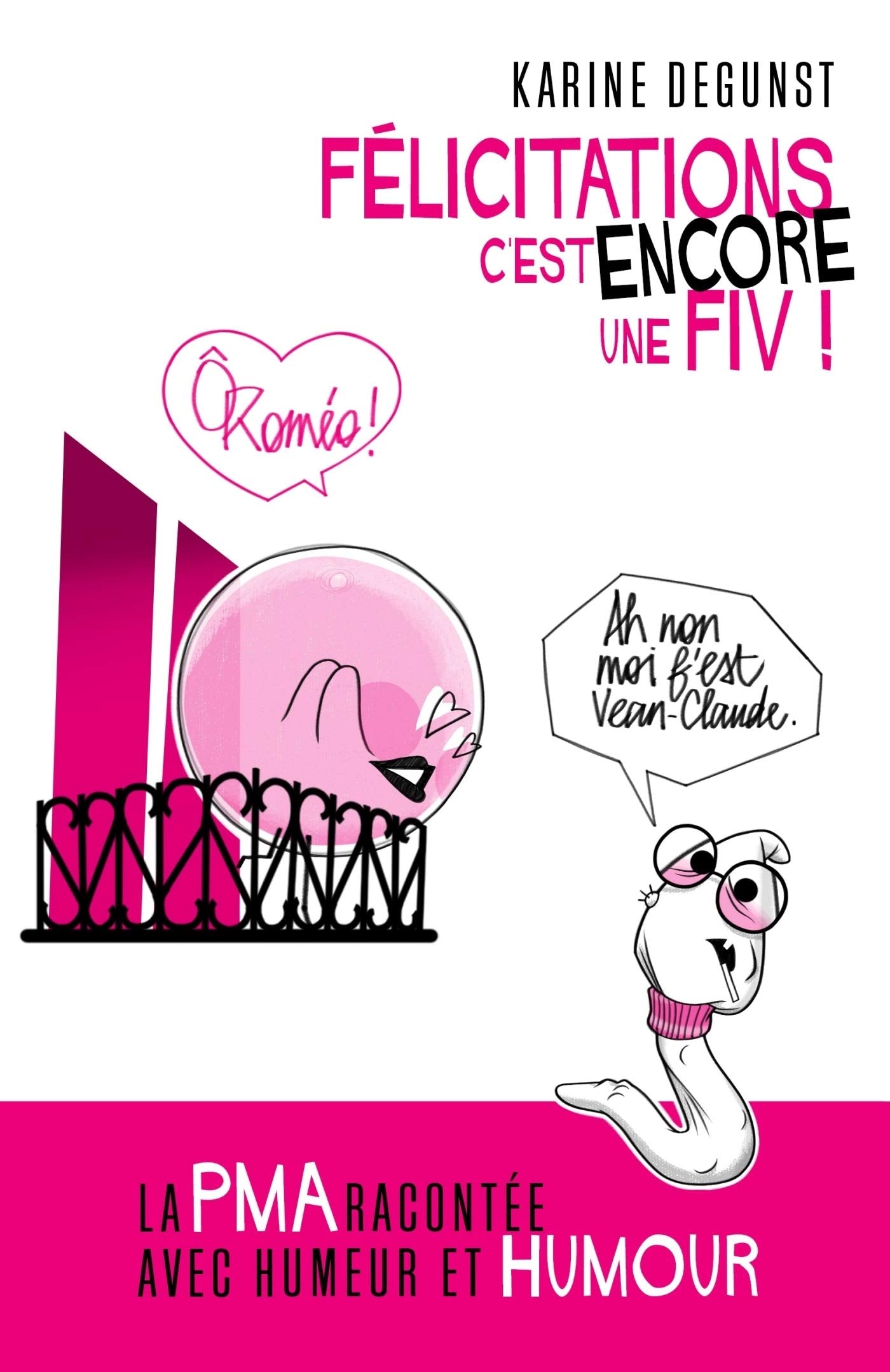 Félicitations, c'est encore une FIV ! book