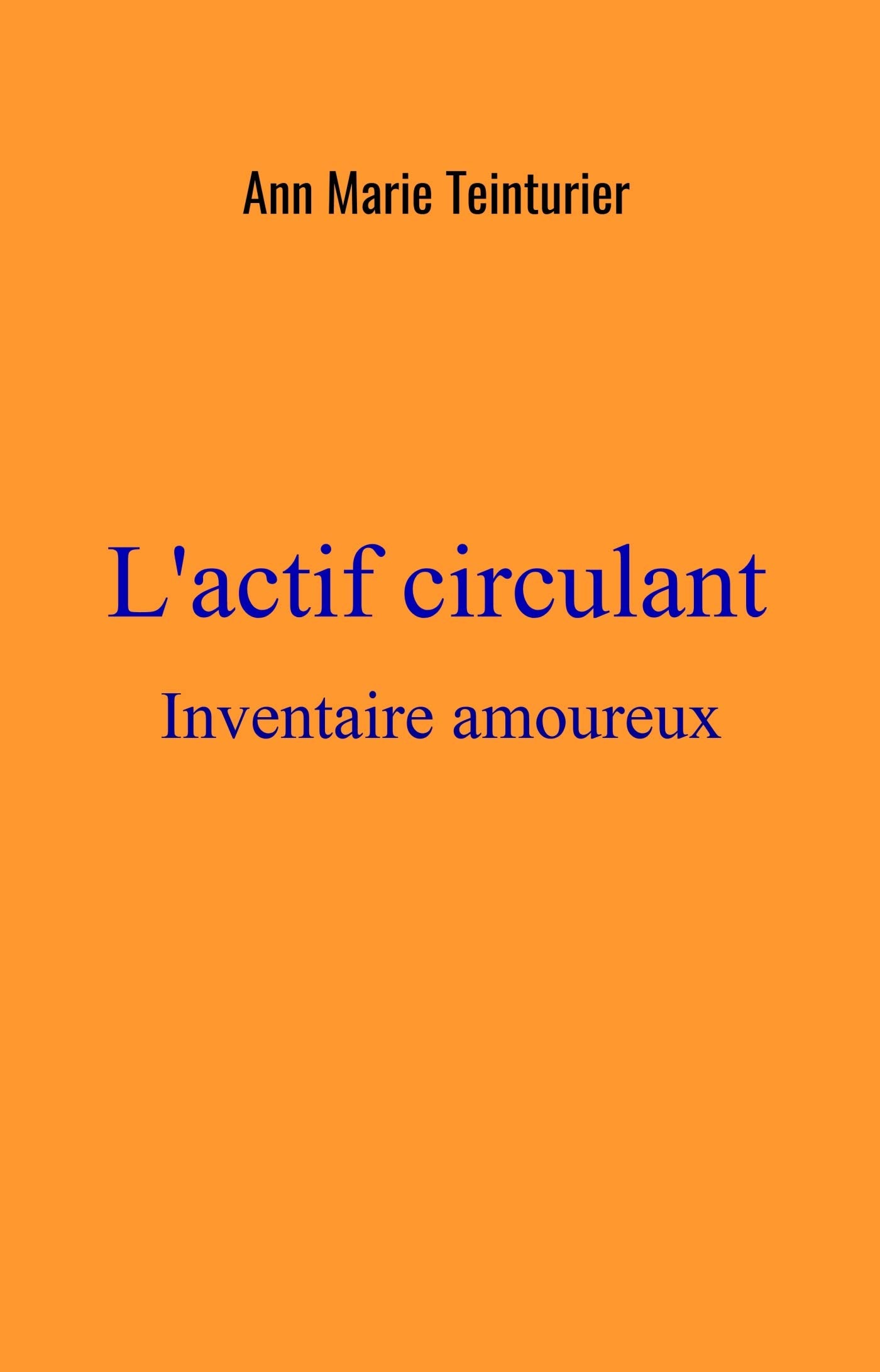 L'actif circulant: Inventaire amoureux book