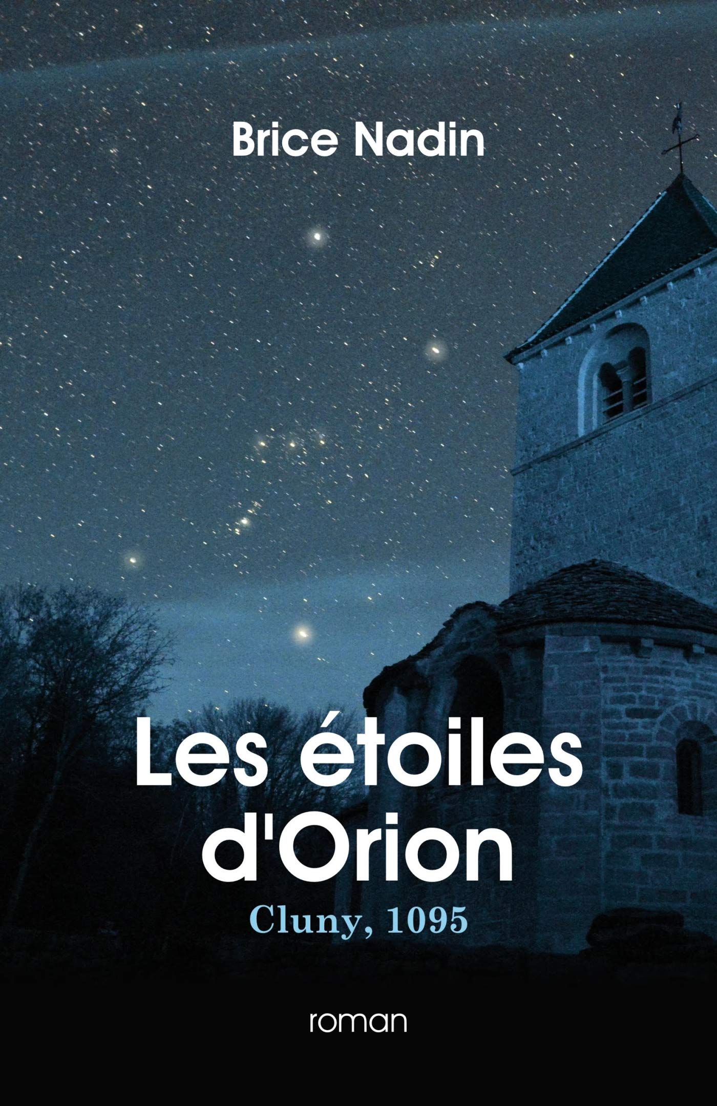 Les etoiles d orion: Cluny, 1095 Historical Fiction