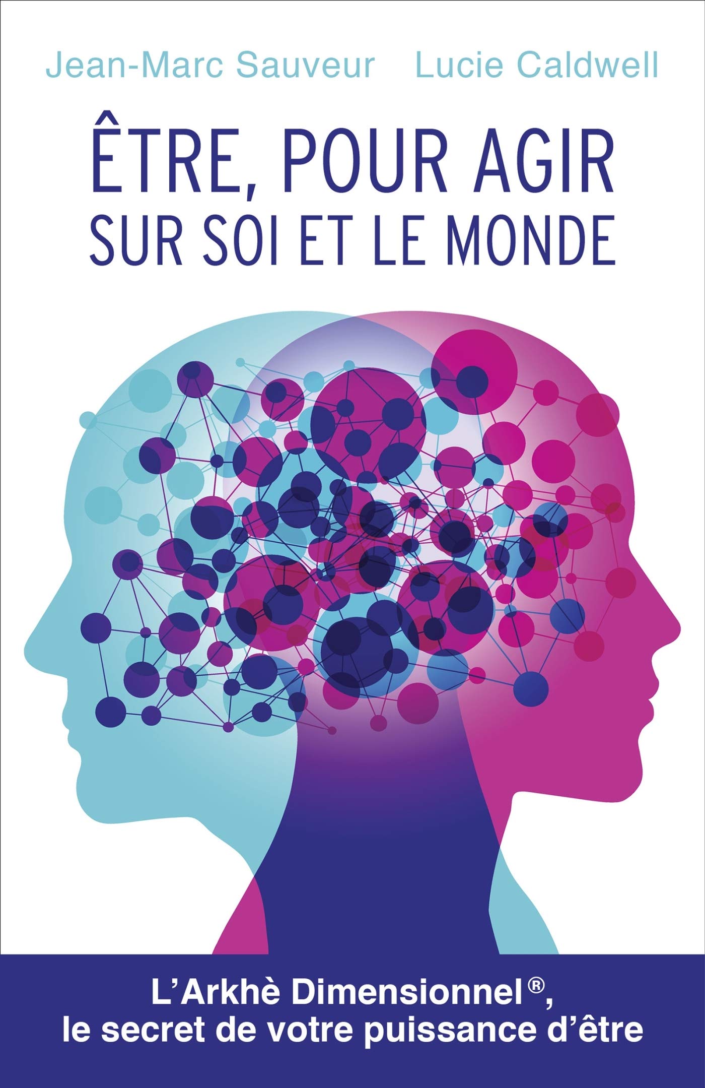 Être, pour agir sur soi et le monde book