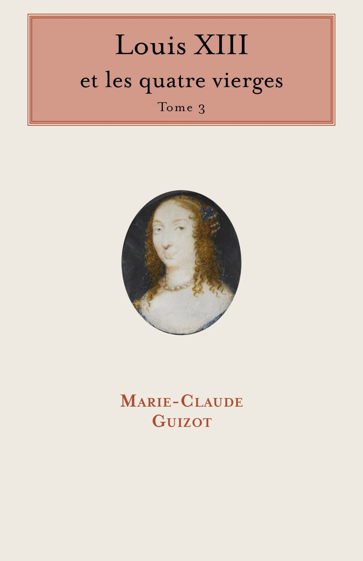 Louis XIII et les quatre vierges - Tome 3 book