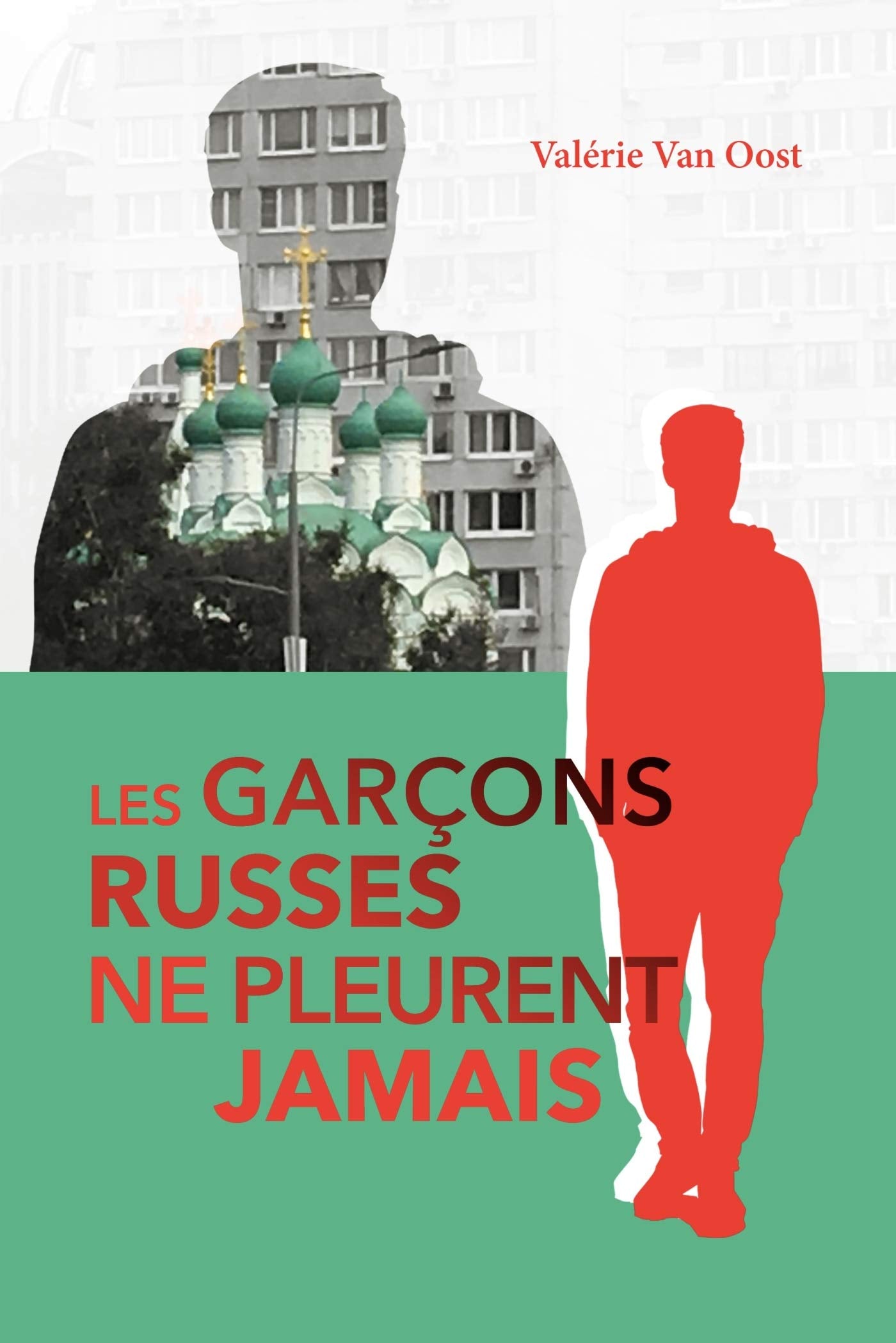 Les garcons russes ne pleurent jamais book