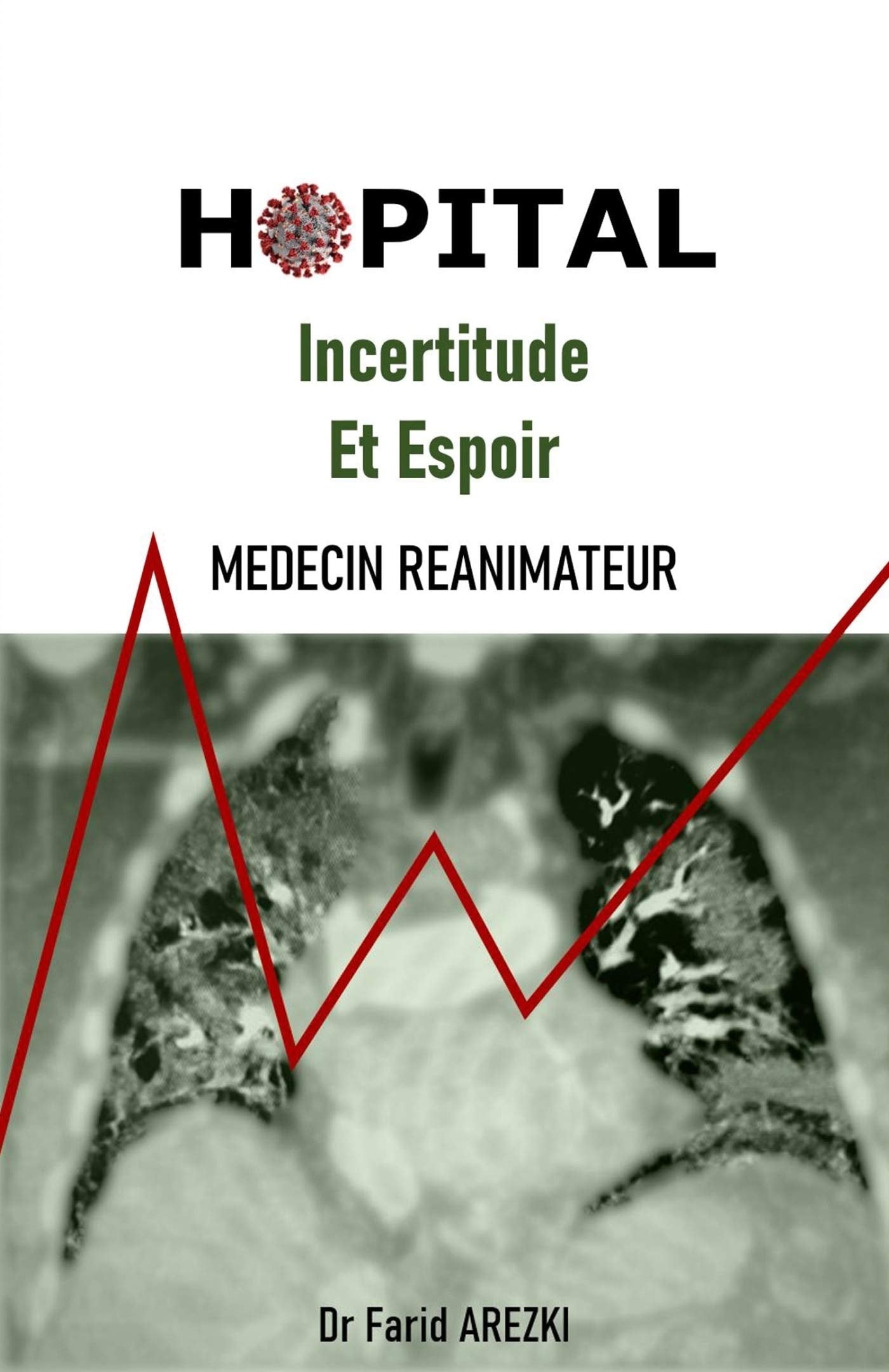 Hopital incertitude et espoir book