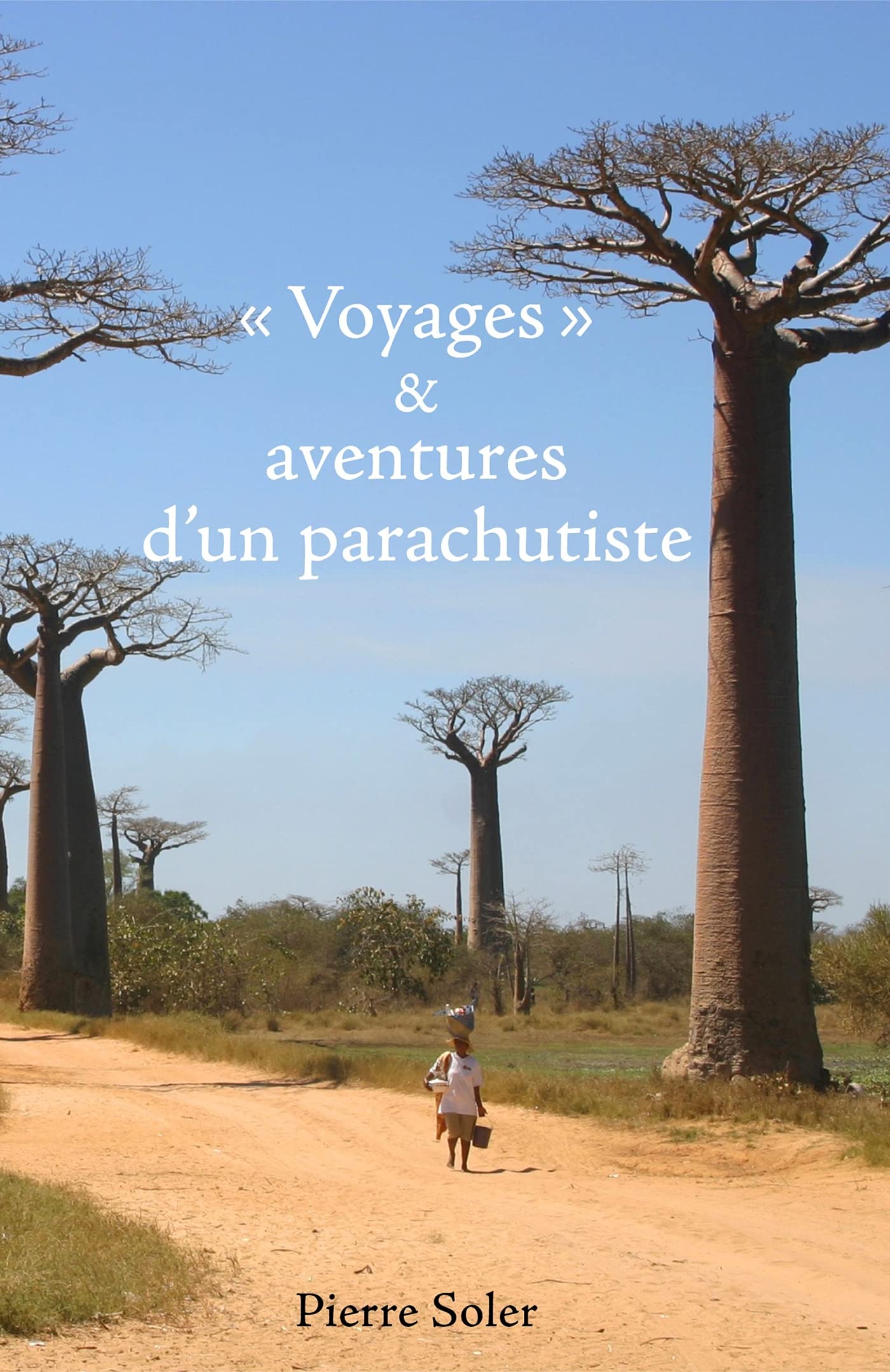 « Voyages » et aventures d'un parachutiste book