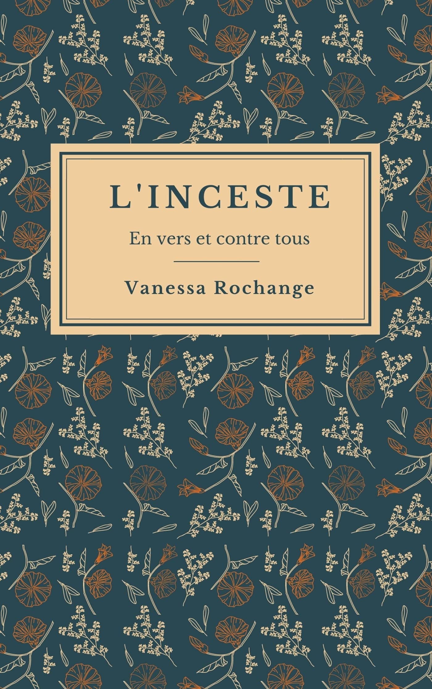 L'INCESTE En vers et contre tous book