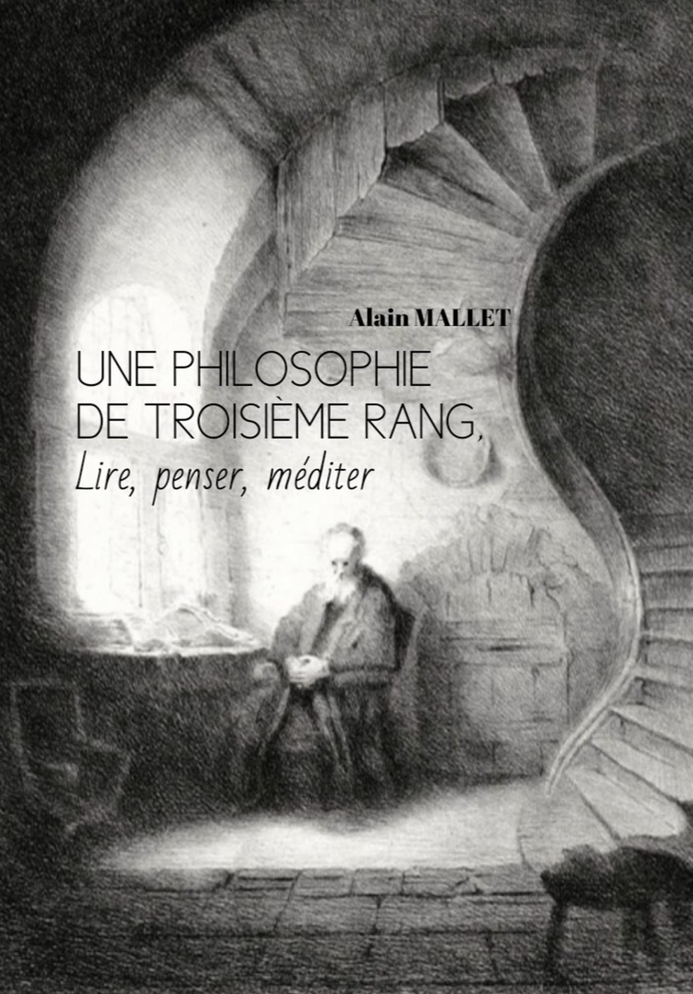 Une philosophie de troisième rang, lire, penser, méditer Philosophy