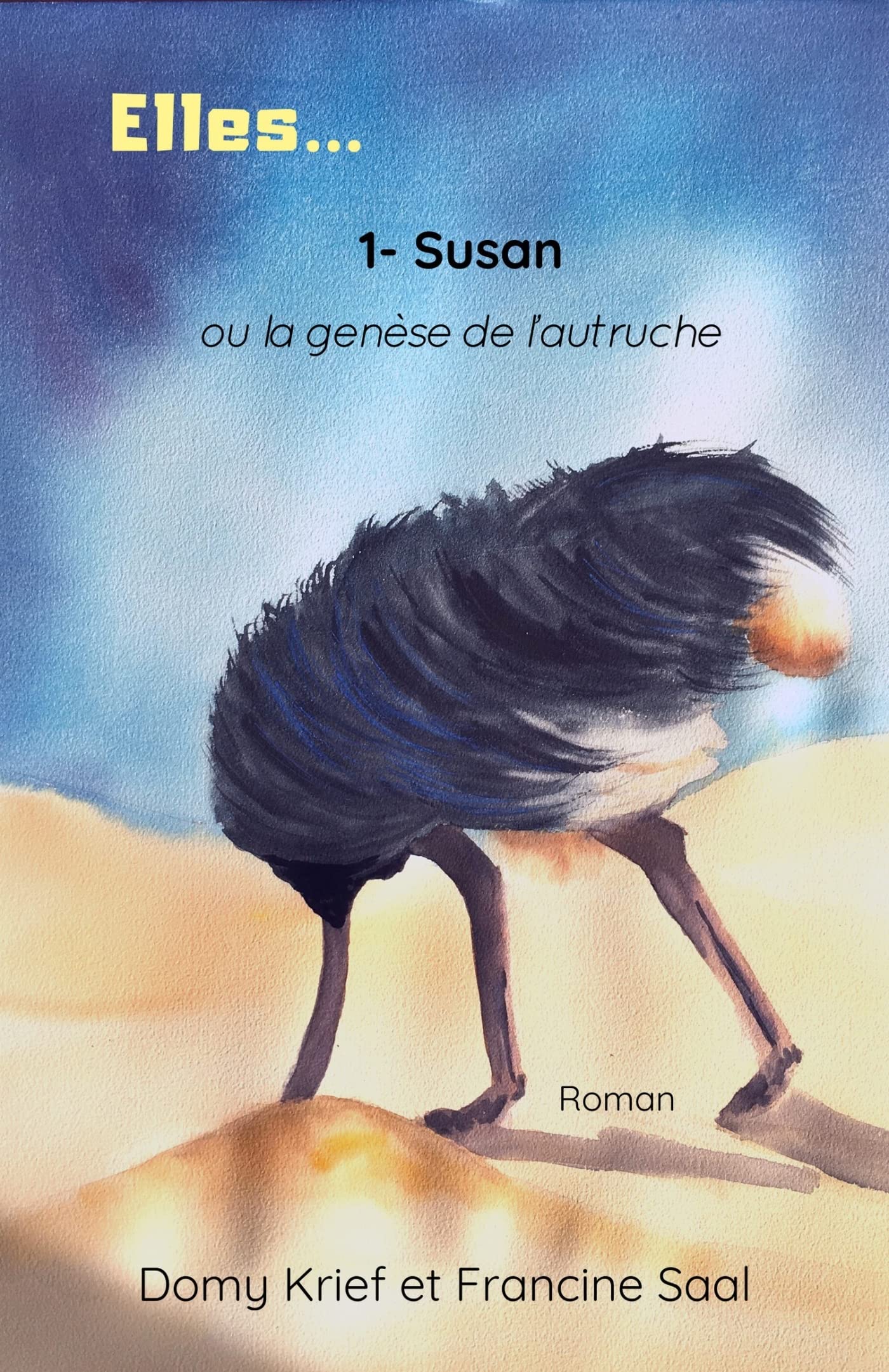 Elles... 1 - Susan ou la genèse de l'autruche book